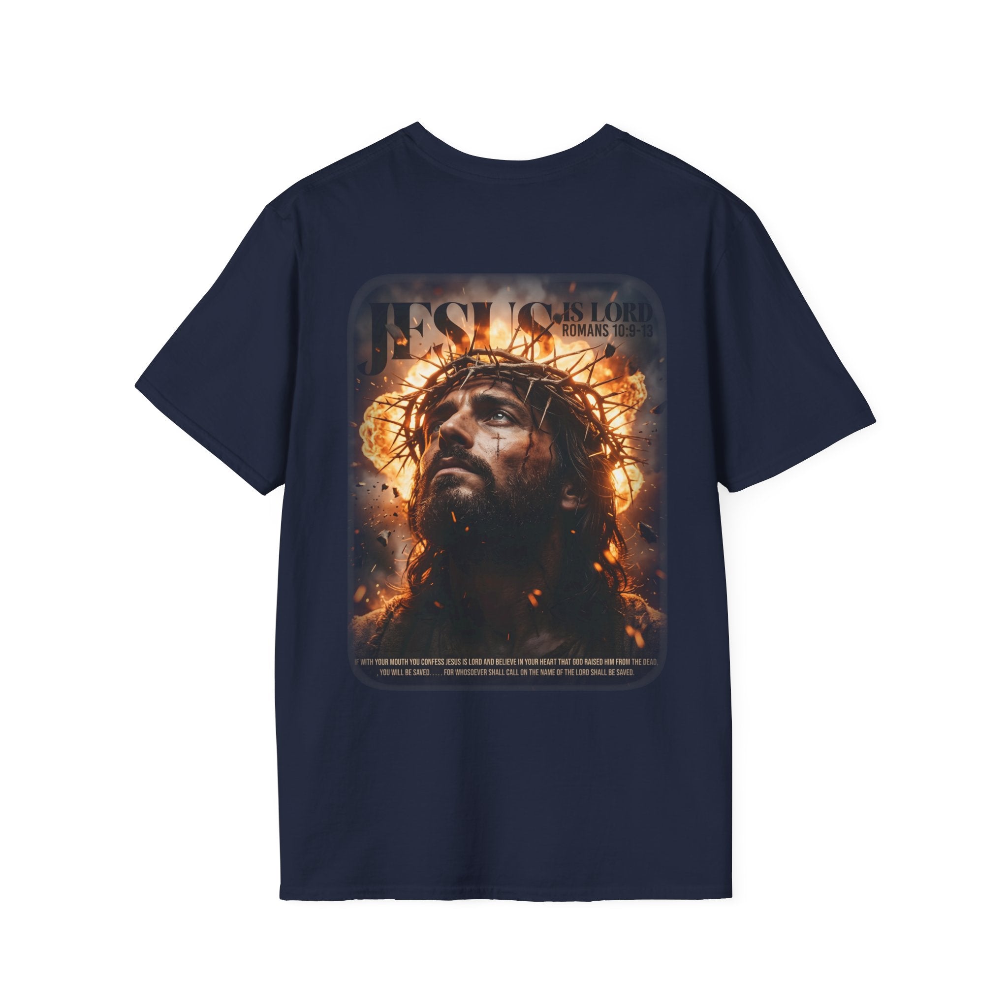 Jesus is lord romans 10 9 13 crown of thorns savior faith T-Shirt