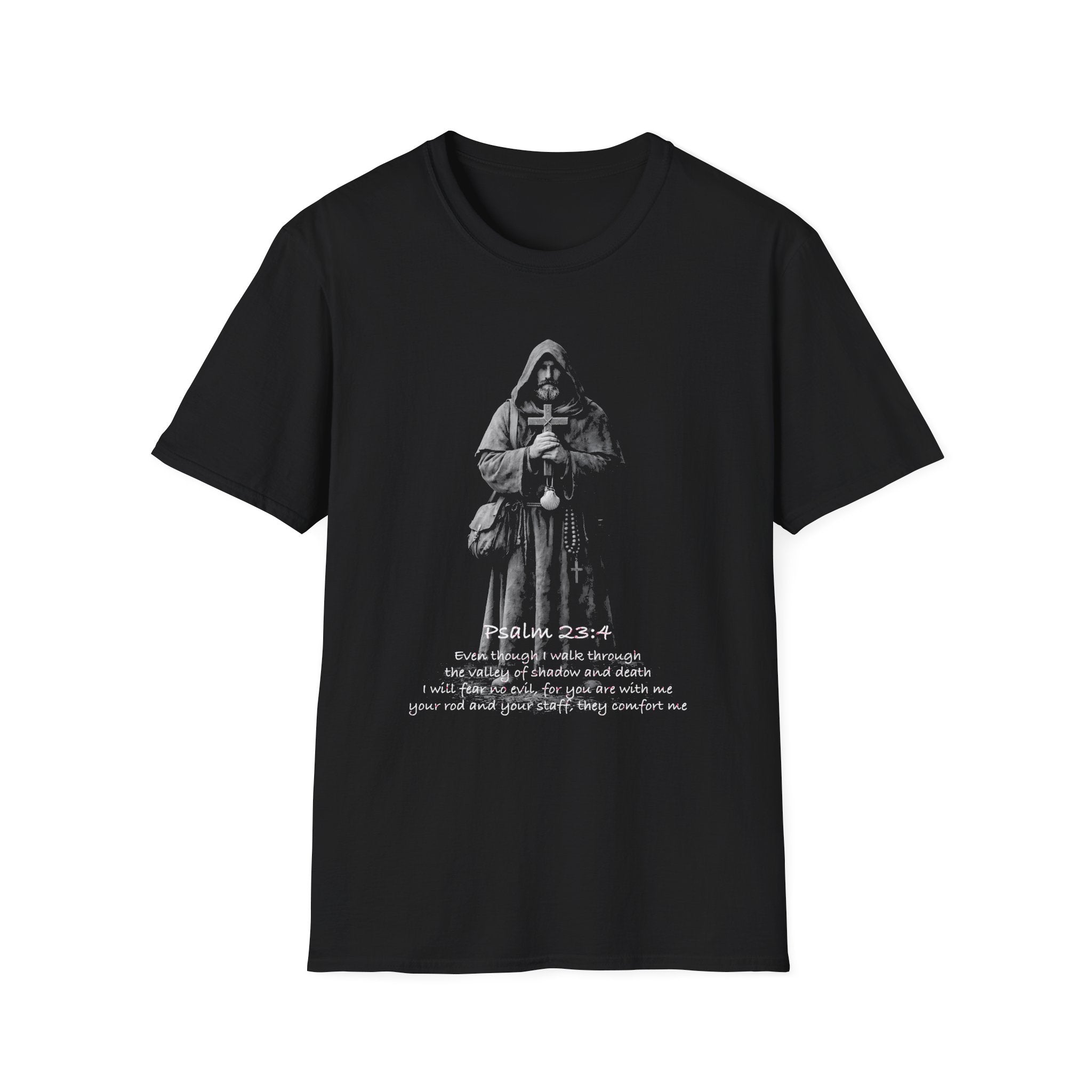 Psalm 23 4 even though i walk through the valley of shadow and death christian monk holding cross T-Shirt