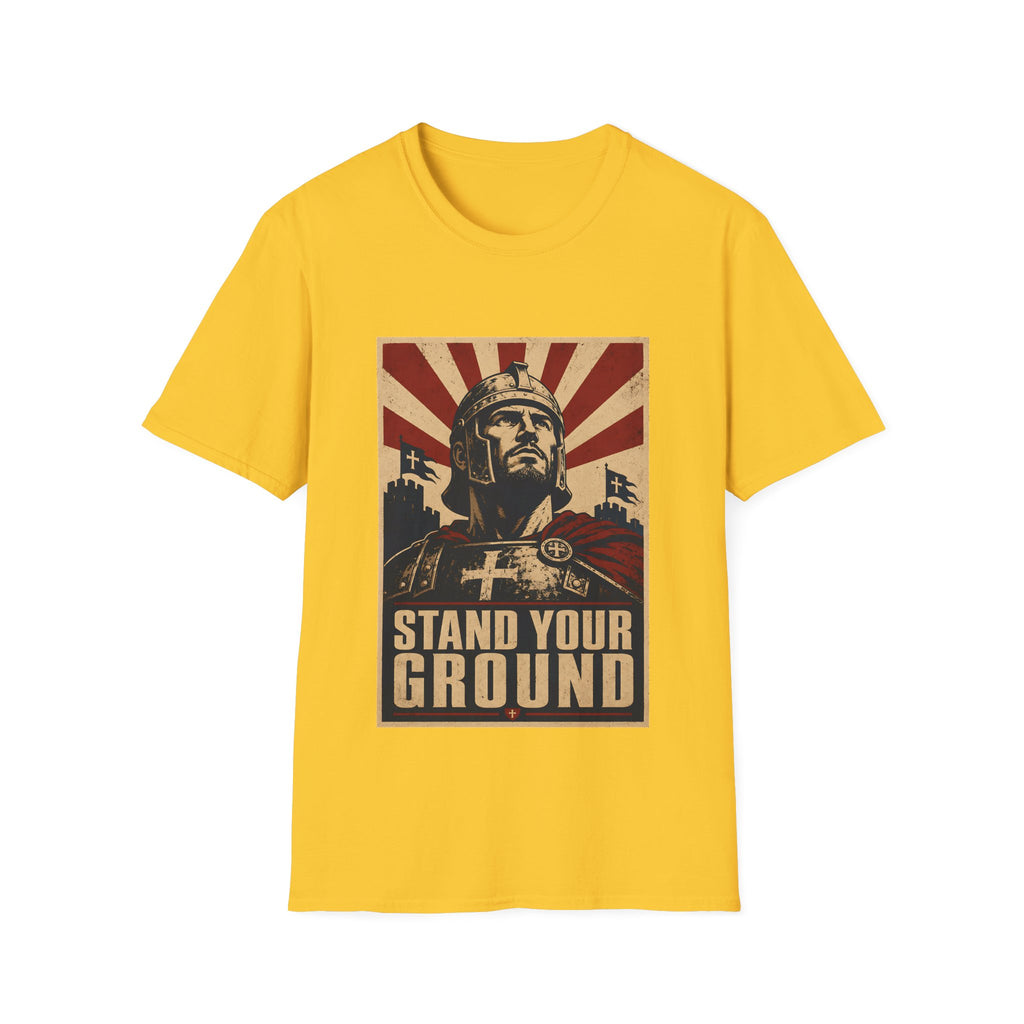 Stand Your Ground Christian Crusader Knight Warrior Faith Strength And Courage T-Shirt