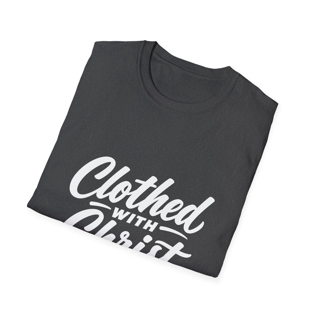 Clothed with christ christian faith bible verse typography for believers church youth group and christian streetwear T-Shirt