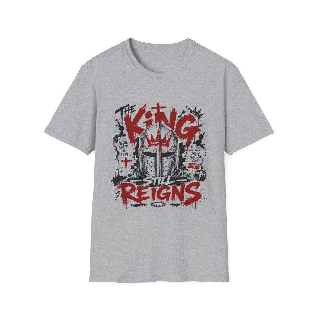 The King Still Reigns Christian Warrior Jesus Christ Is Lord Revelation 1 8 T-Shirt