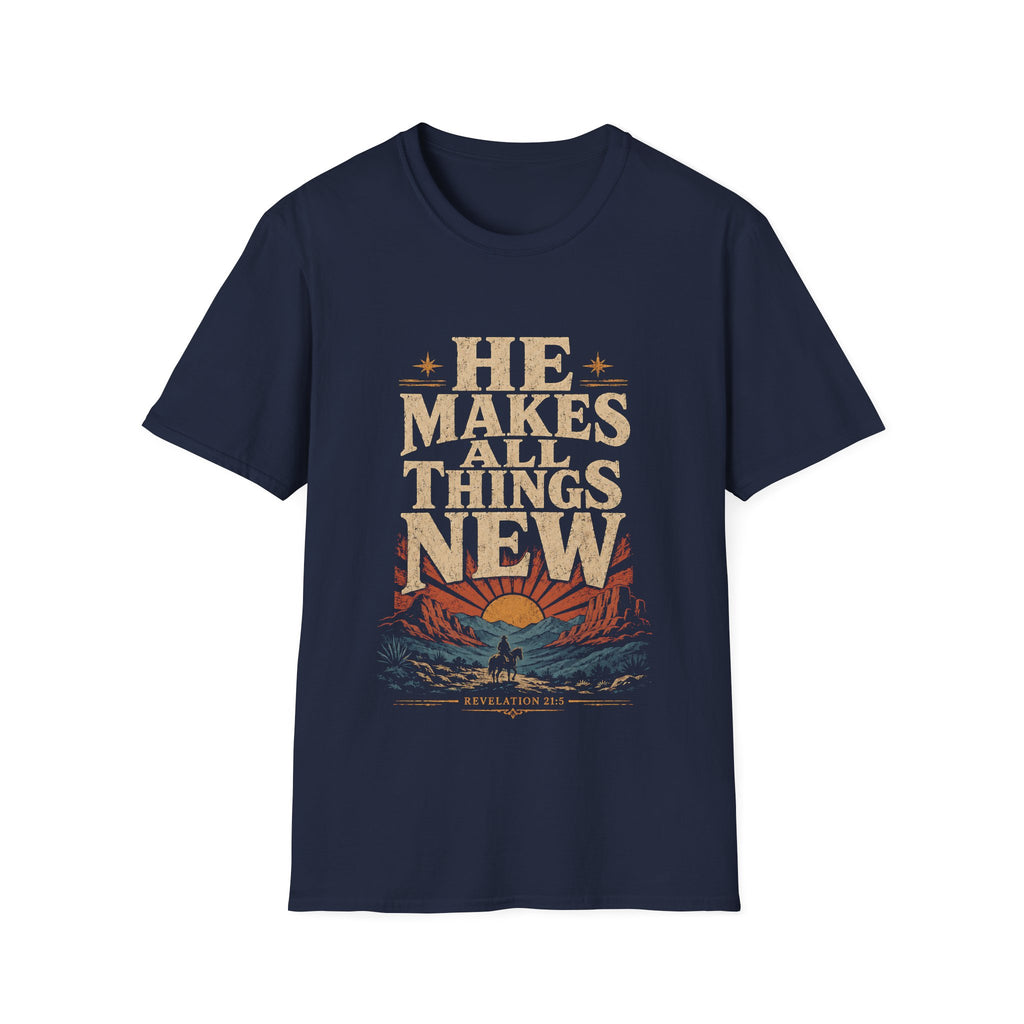 He Makes All Things New Revelation 21 5 Western Christian Cowboy Sunrise Bible Verse T-Shirt