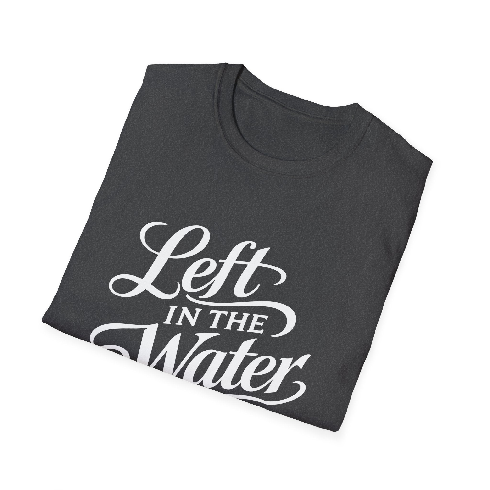 Left in the water T-Shirt