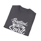 Baptized by one spirit into one body christian baptism holy spirit church unity T-Shirt