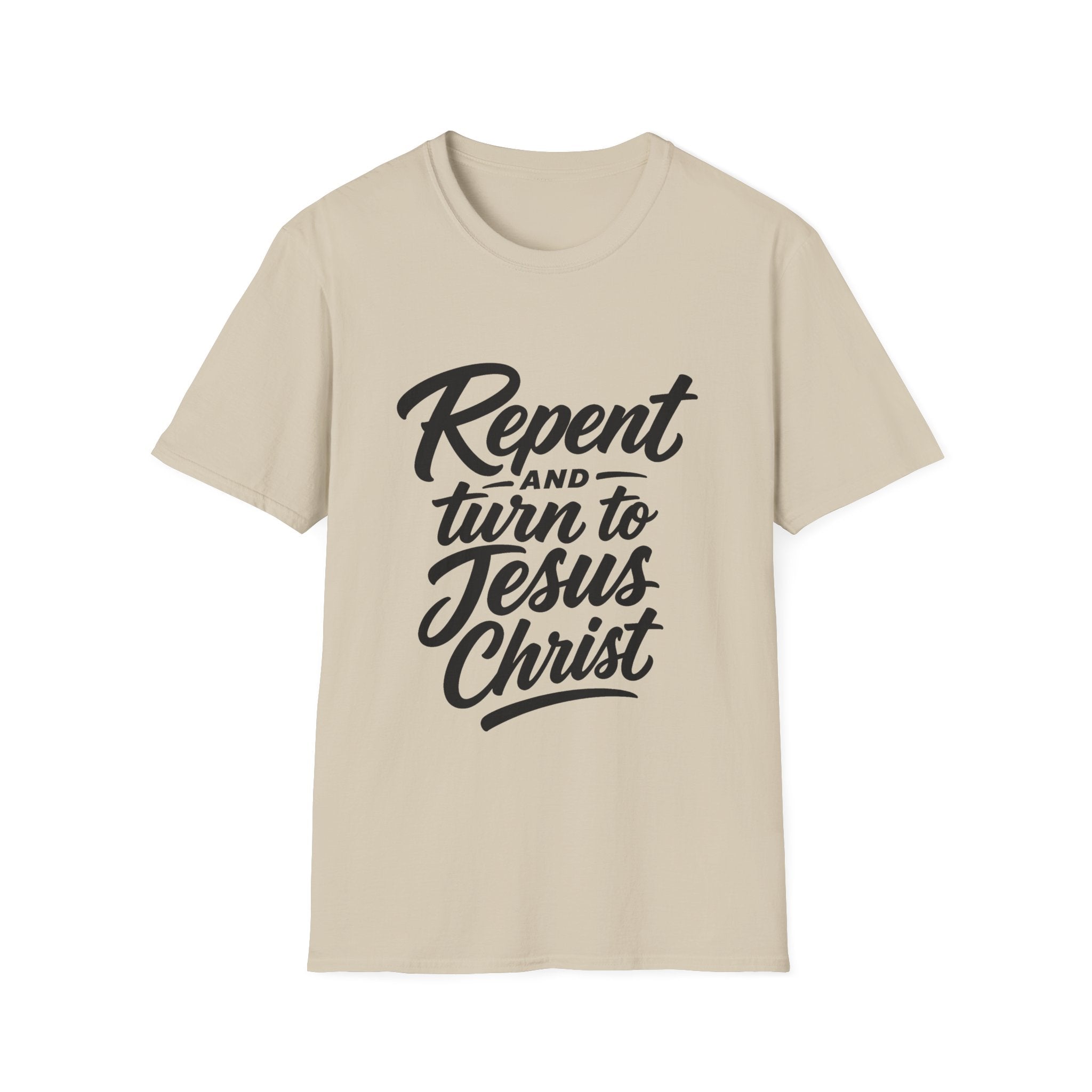 Repent and turn to jesus christ bible verse T-Shirt