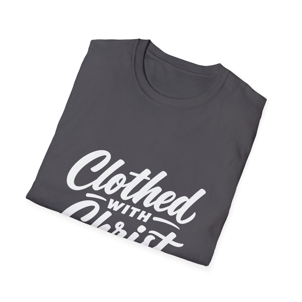 Clothed with christ christian faith bible verse typography for believers church youth group and christian streetwear T-Shirt