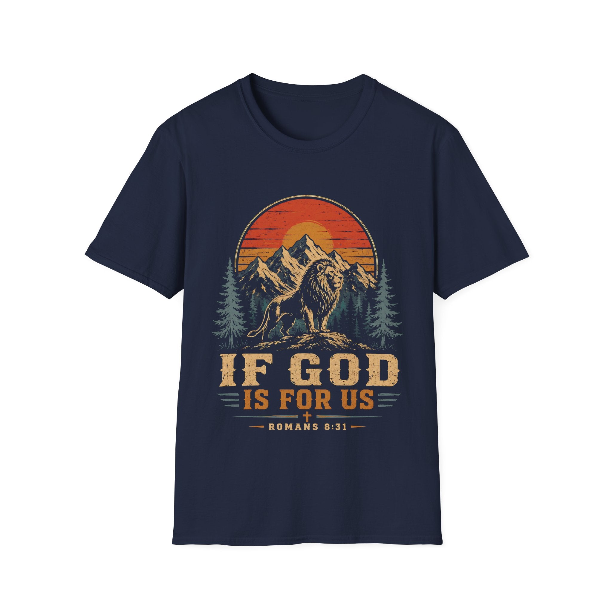 If God Is For Us Romans 8 31 Lion Christian Faith Mountain Sunset Bible Verse Art T-Shirt