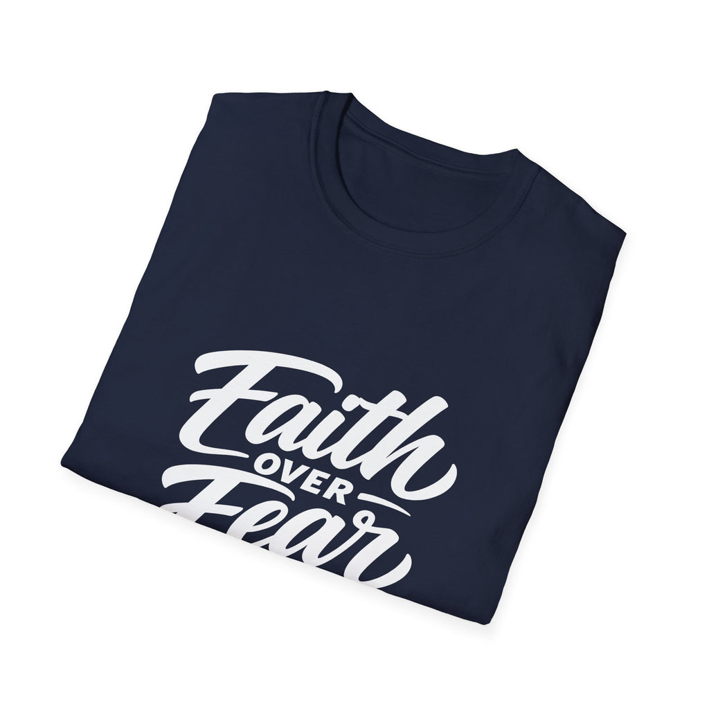 Faith over fear christian encouragement message for believers and church youth bible verse inspiration T-Shirt