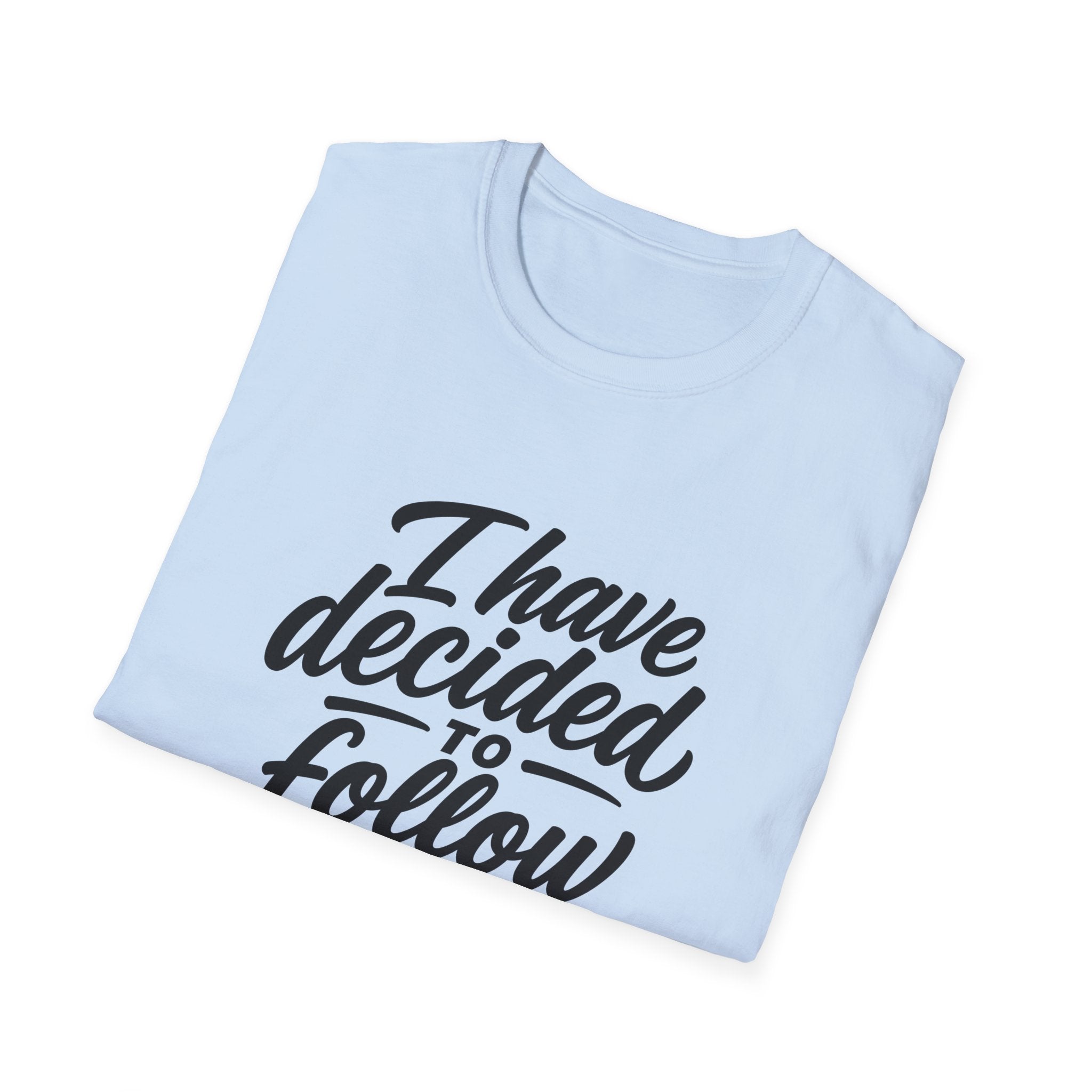 I have decided to follow jesus christian faith T-Shirt