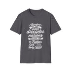 Therefore go and make disciples of all nations T-Shirt