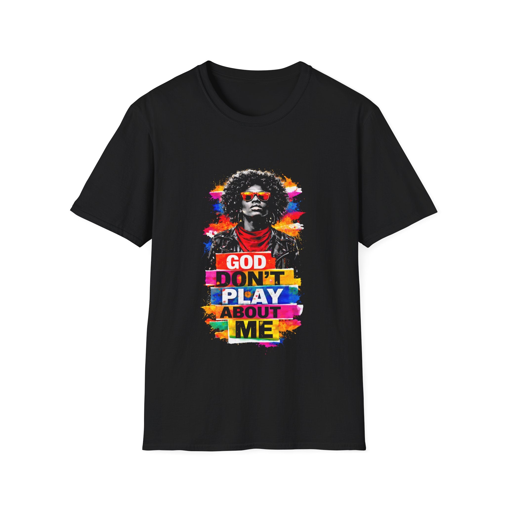 God dont play about me christian faith afro urban spiritual confidence style T-Shirt