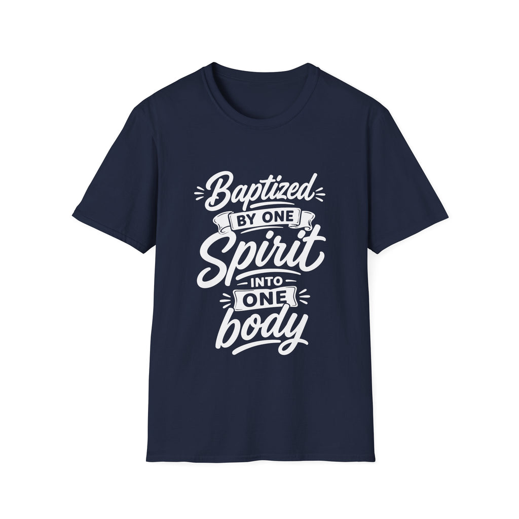 Baptized by one spirit into one body christian baptism holy spirit church unity T-Shirt