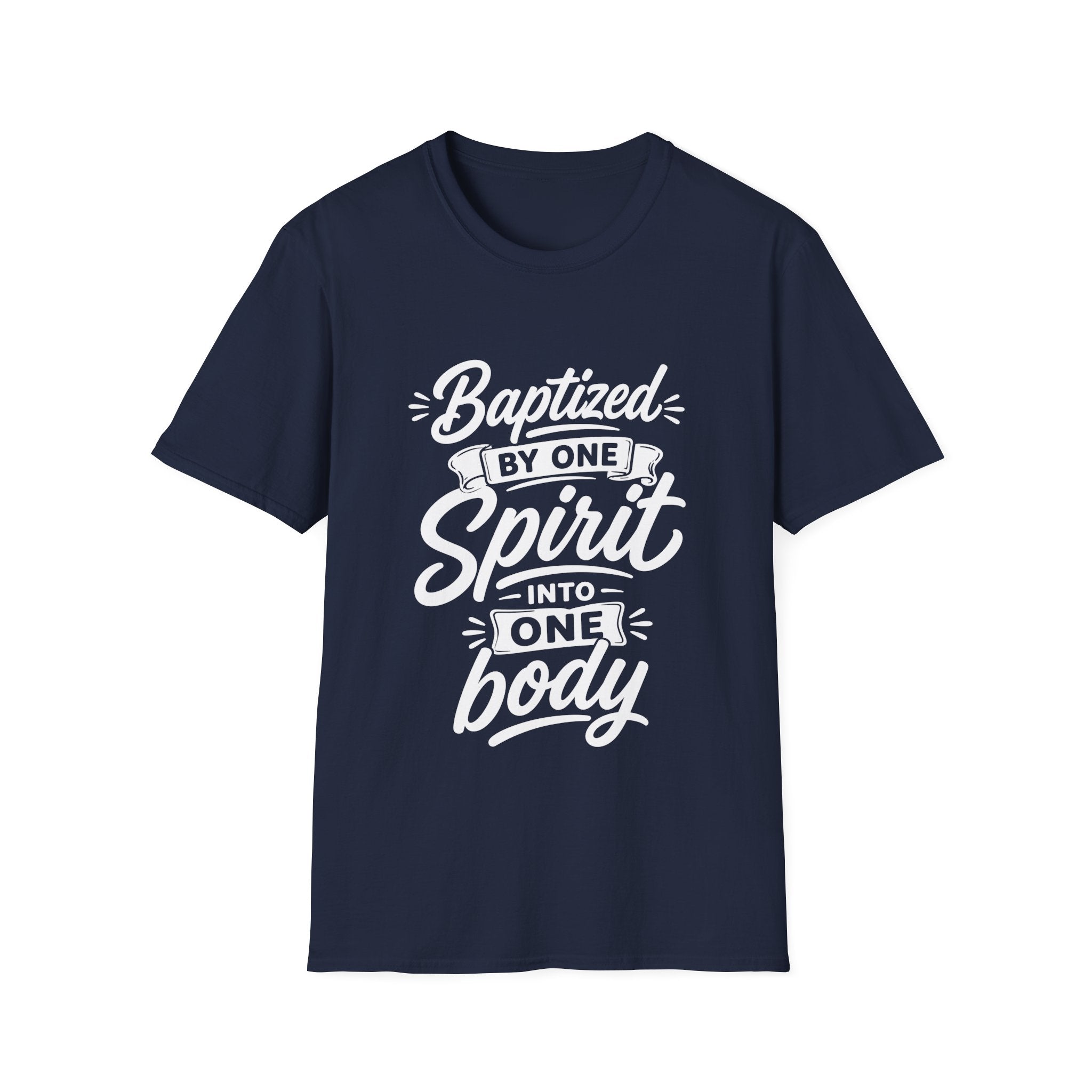 Baptized by one spirit into one body christian baptism holy spirit church unity T-Shirt