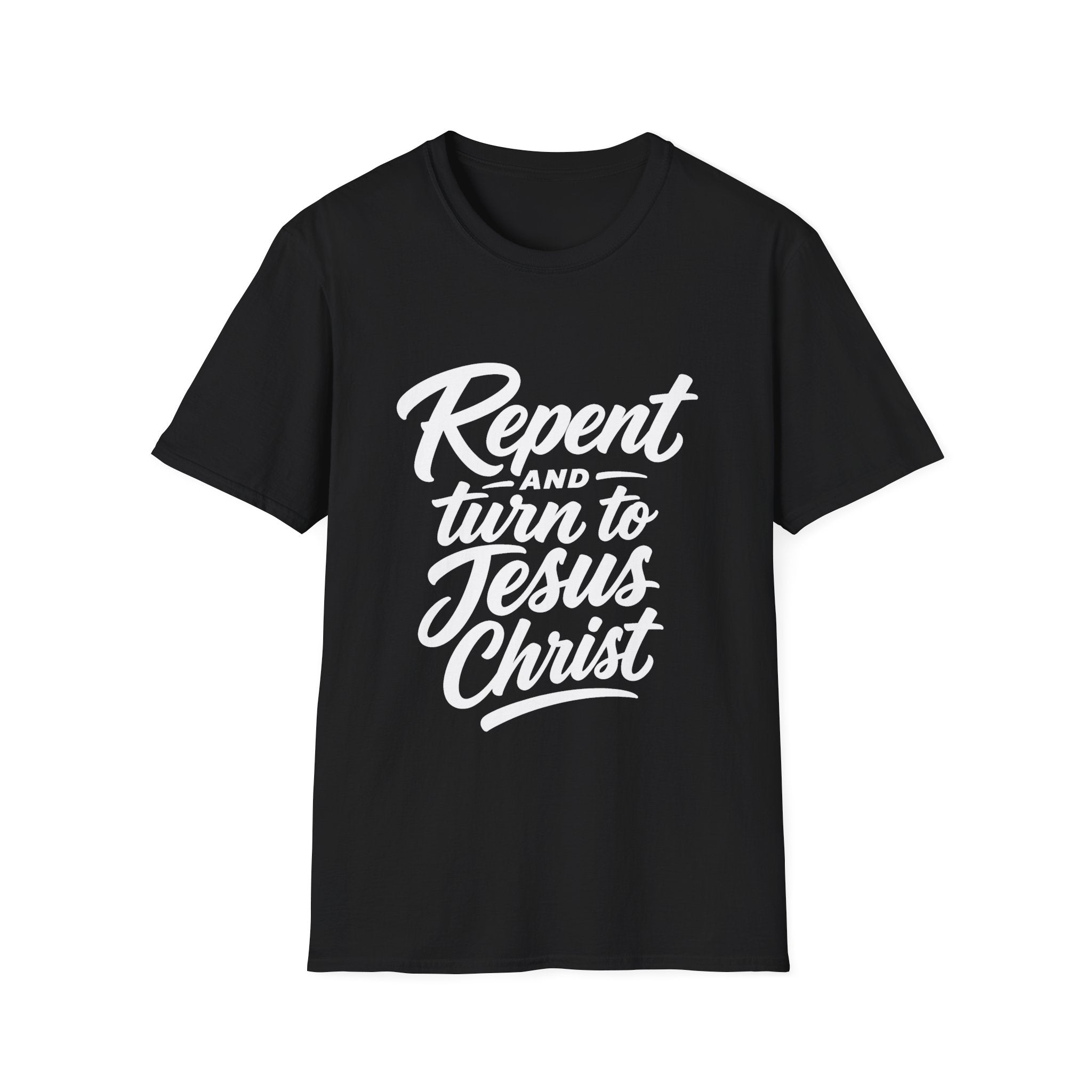 Repent and turn to Jesus Christ T-Shirt