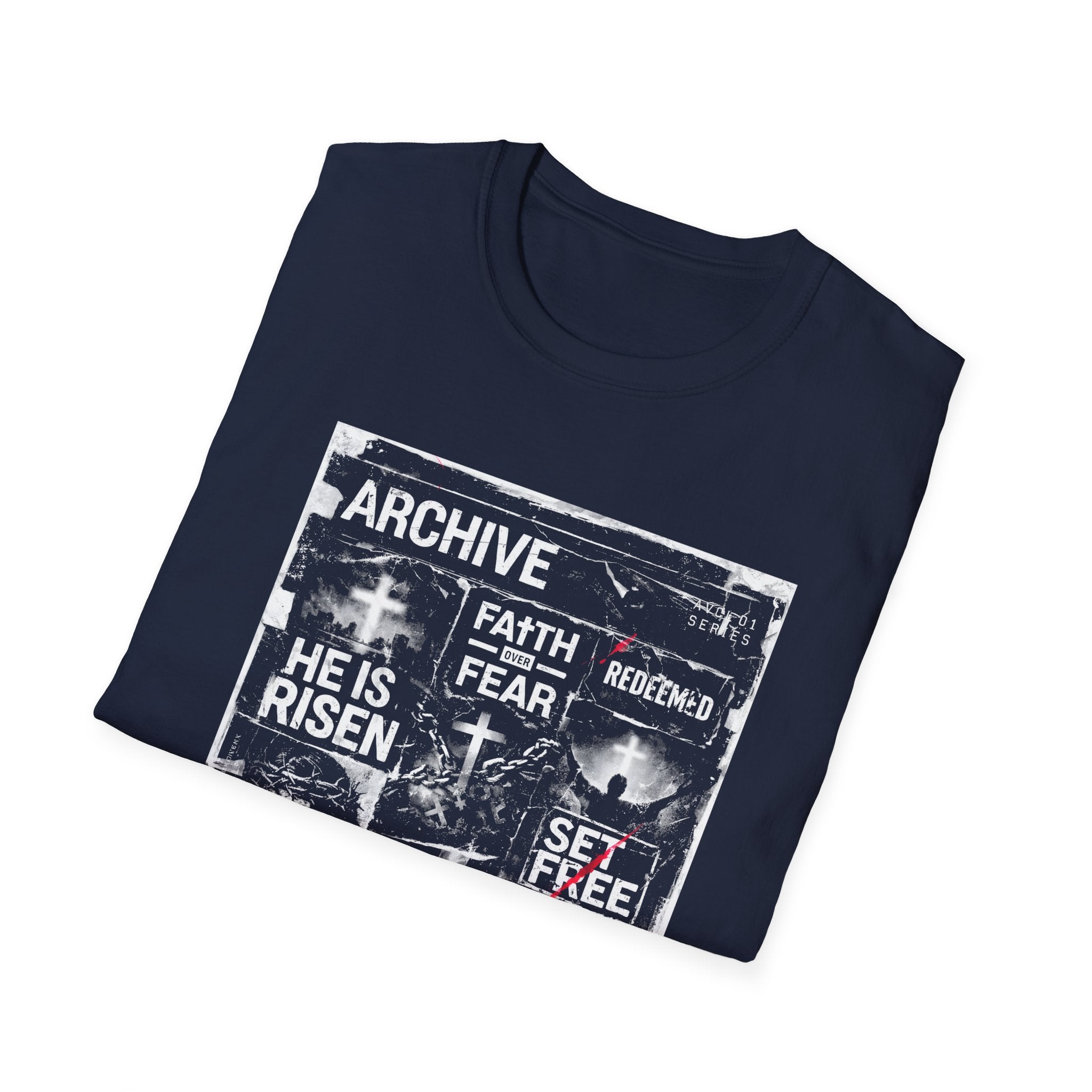 Archive faith over fear redeemed he is risen set free born again forgiven grace T-Shirt