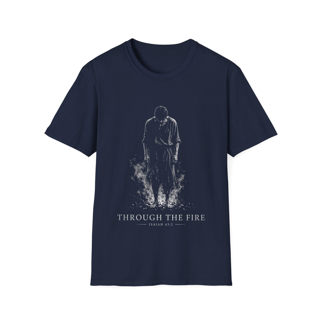 Through The Fire Isaiah 43 2 Christian Scripture Bible Verse Faith Artwork For Trials And Spiritual Strength T-Shirt