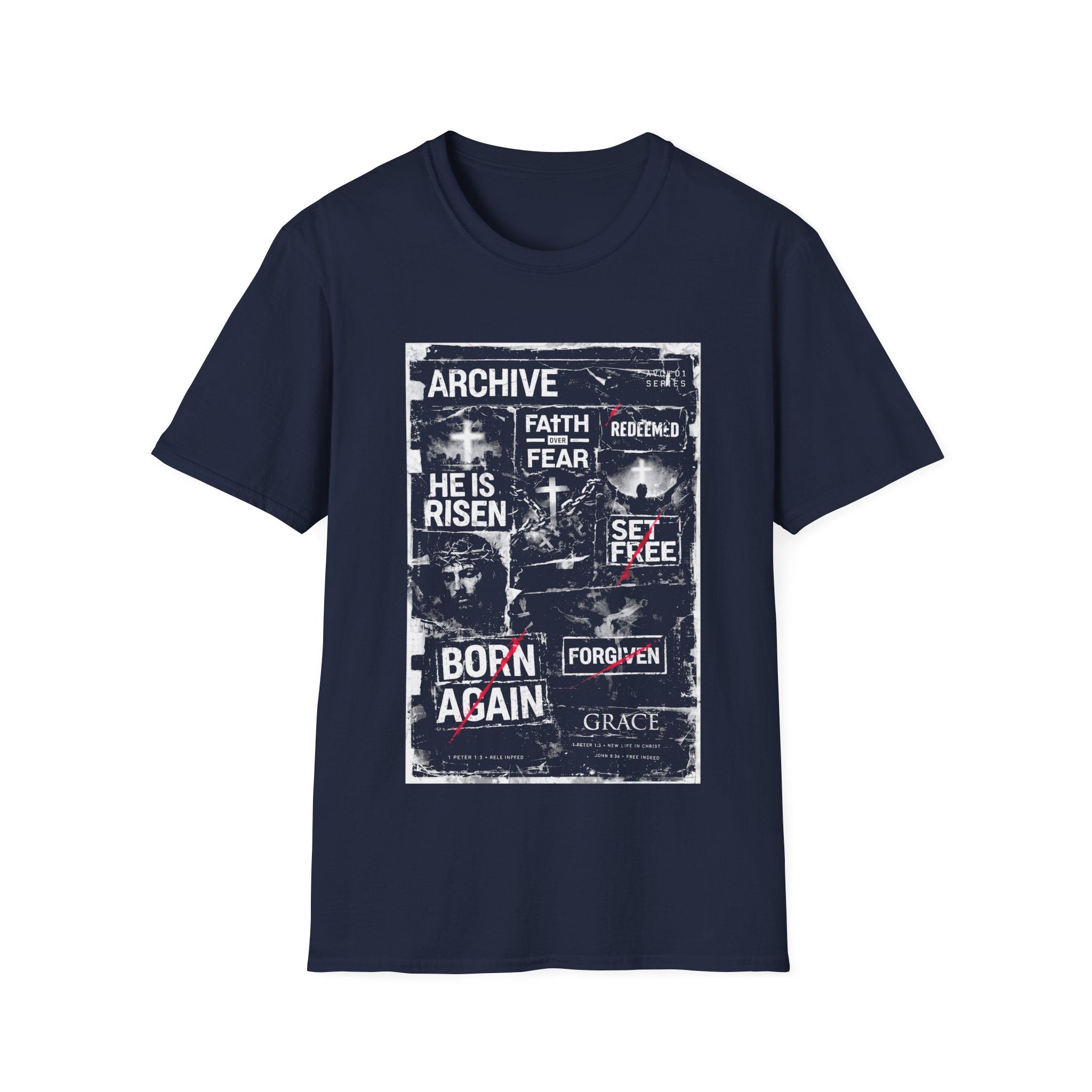 Archive faith over fear redeemed he is risen set free born again forgiven grace T-Shirt