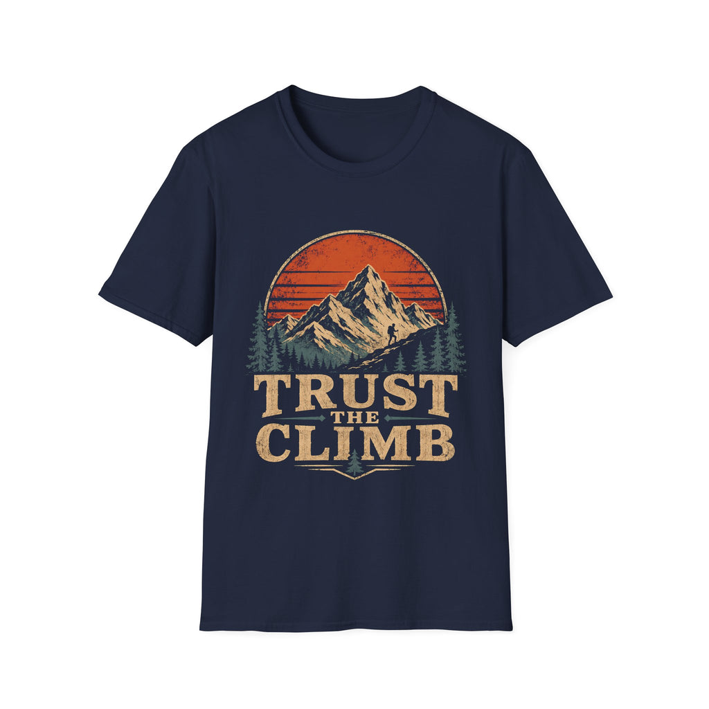 Trust The Climb Mountain Hiking Adventure Motivational Quote For Hikers And Rock Climbers T-Shirt