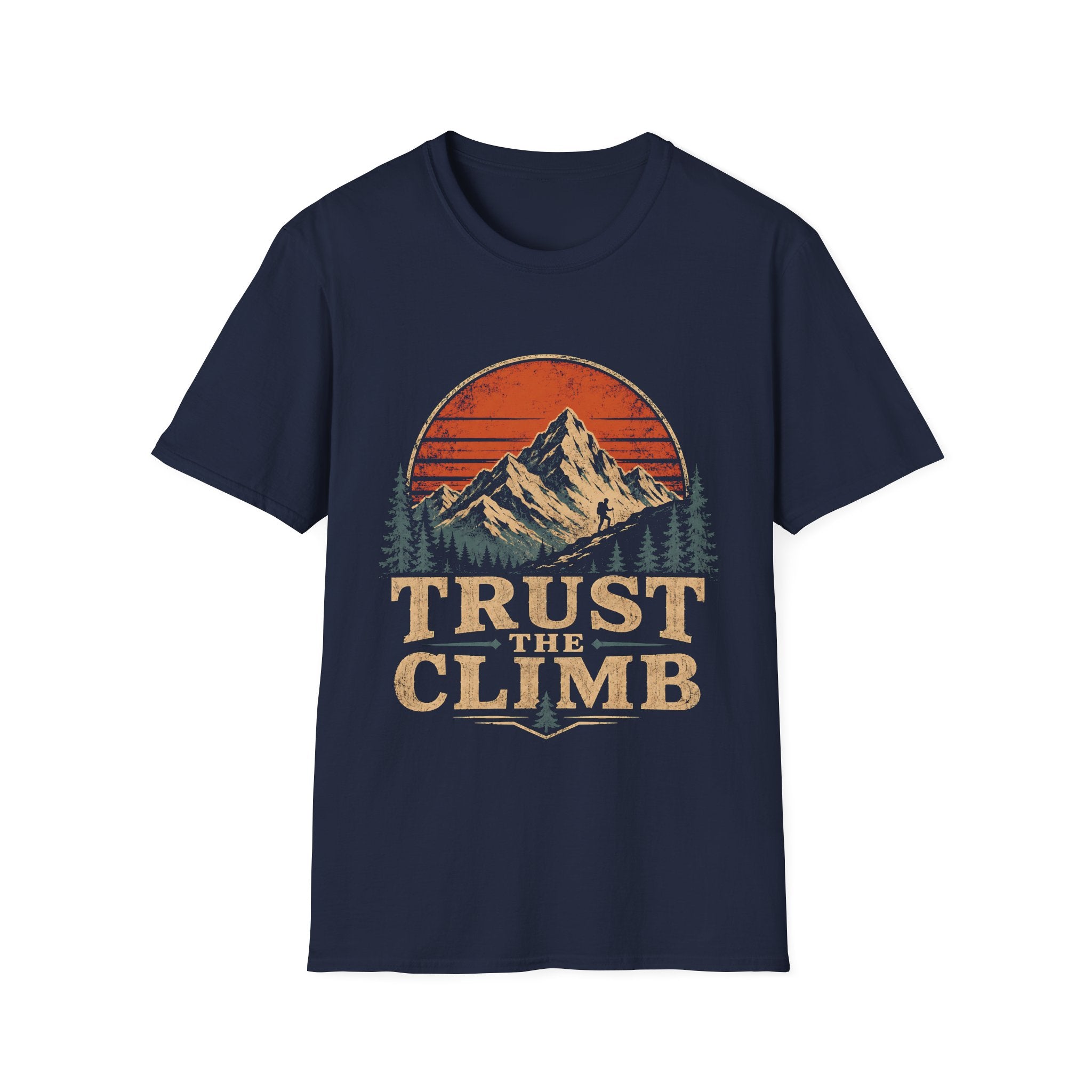 Trust The Climb Mountain Hiking Adventure Motivational Quote For Hikers And Rock Climbers T-Shirt