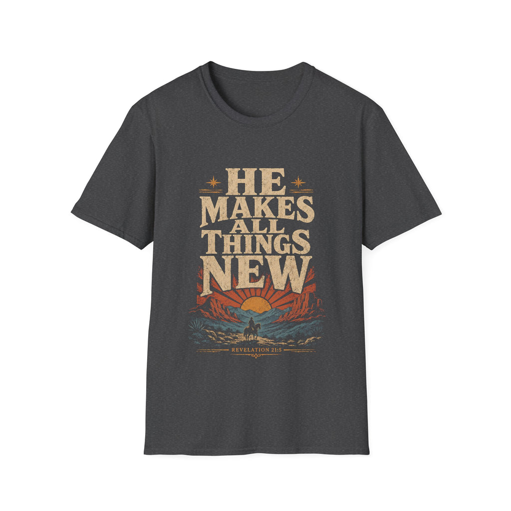He Makes All Things New Revelation 21 5 Western Christian Cowboy Sunrise Bible Verse T-Shirt