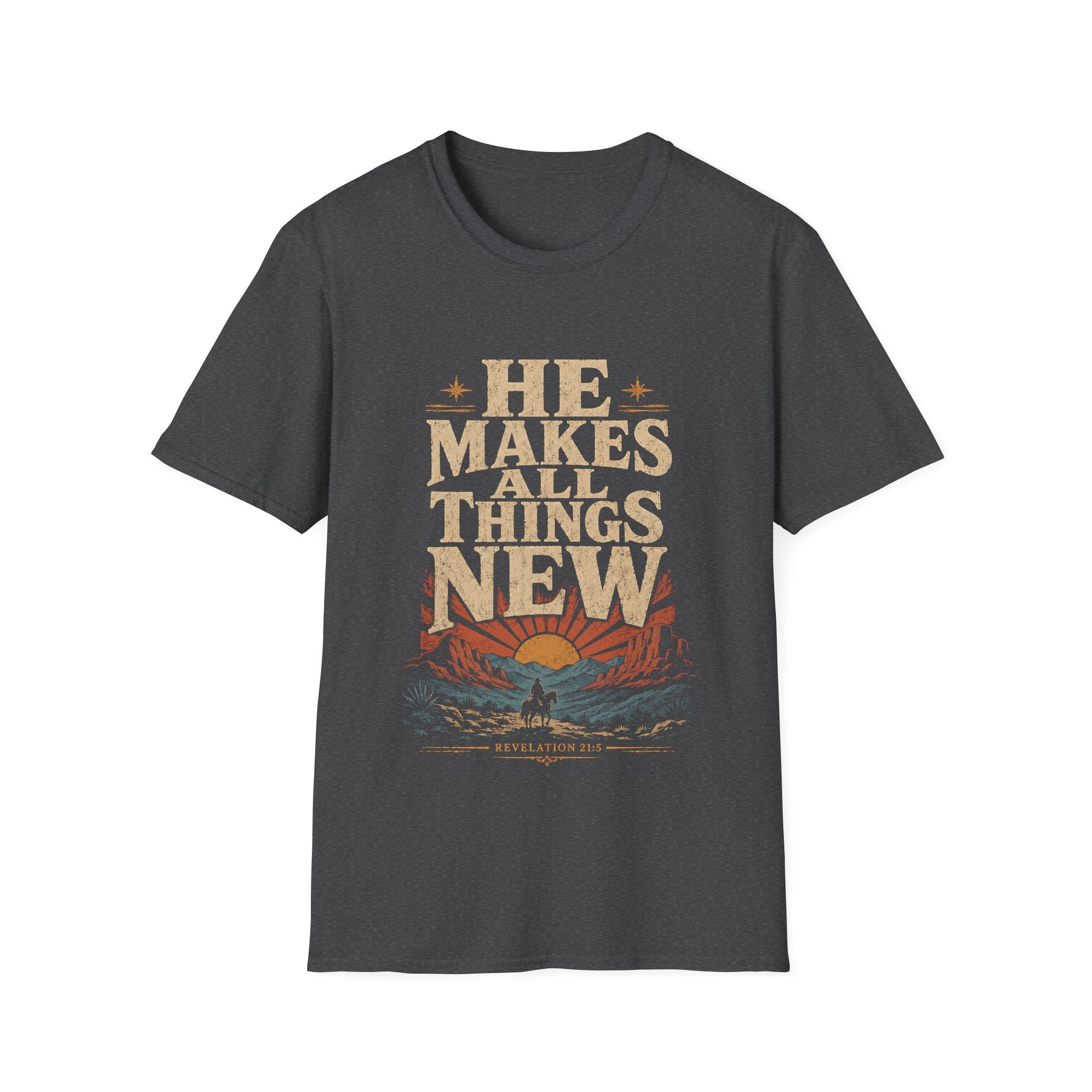 He Makes All Things New Revelation 21 5 Western Christian Cowboy Sunrise Bible Verse T-Shirt