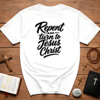 Repent and turn to jesus christ bible verse T-Shirt
