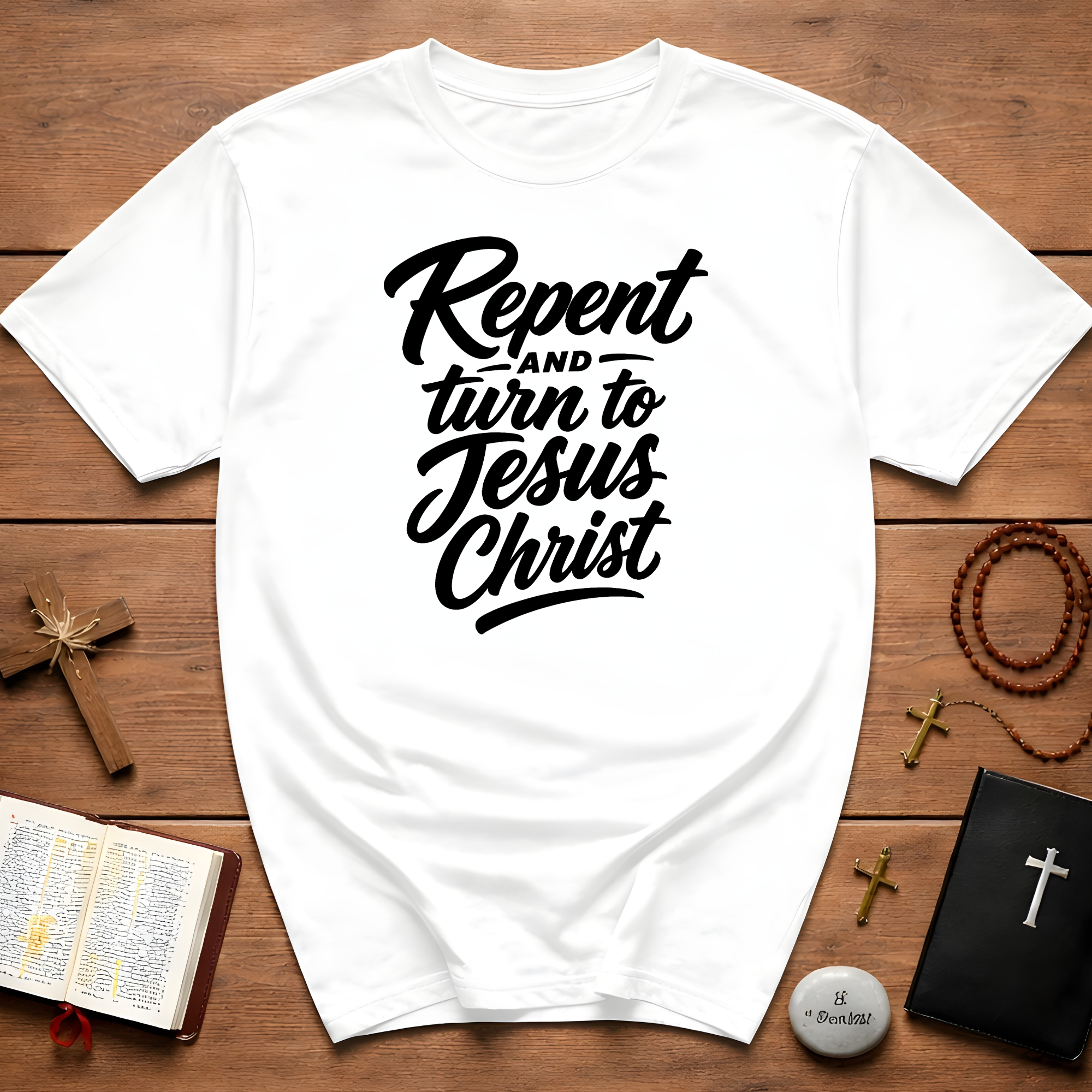 Repent and turn to jesus christ bible verse T-Shirt