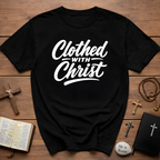 Clothed with christ christian faith bible verse typography for believers church youth group and christian streetwear T-Shirt