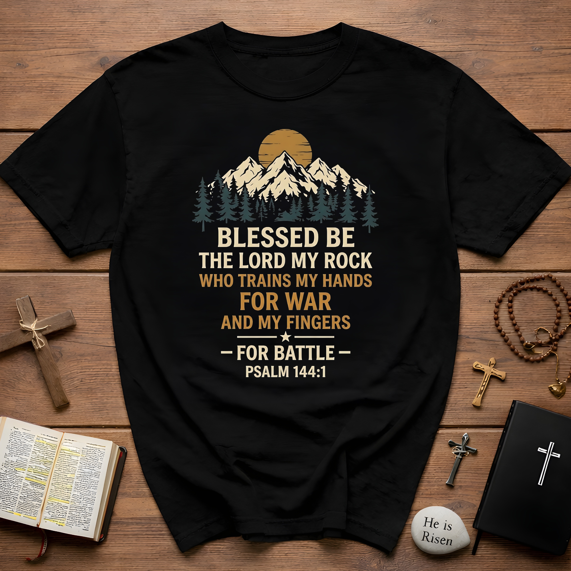 Blessed Be The Lord My Rock Who Trains My Hands For War And My Fingers For Battle Psalm 144 1 Christian Warrior Verse T-Shirt