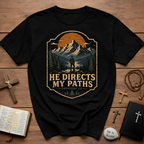 He Directs My Paths Proverbs 3 6 Christian Hiking Mountain Bible Verse Outdoor Faith Landscape T-Shirt