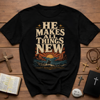 He Makes All Things New Revelation 21 5 Western Christian Cowboy Sunrise Bible Verse T-Shirt