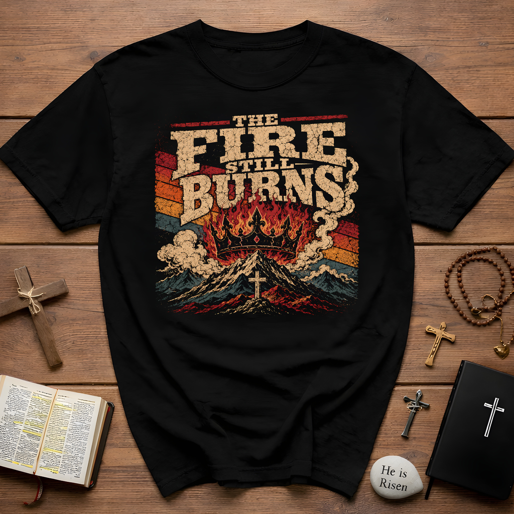 The Fire Still Burns Christian Revival Cross Crown Retro Vintage Faith Jesus T-Shirt