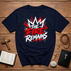 The Fire Remains Crown Graffiti Motivation For Athletes Gamers Rock And Metal Fans T-Shirt