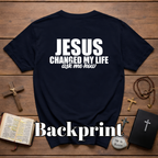 Jesus Changed My Life Ask Me How Christian Evangelism Faith Testimony Outreach T-Shirt