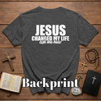 Jesus Changed My Life Ask Me How Christian Evangelism Faith Testimony Outreach T-Shirt