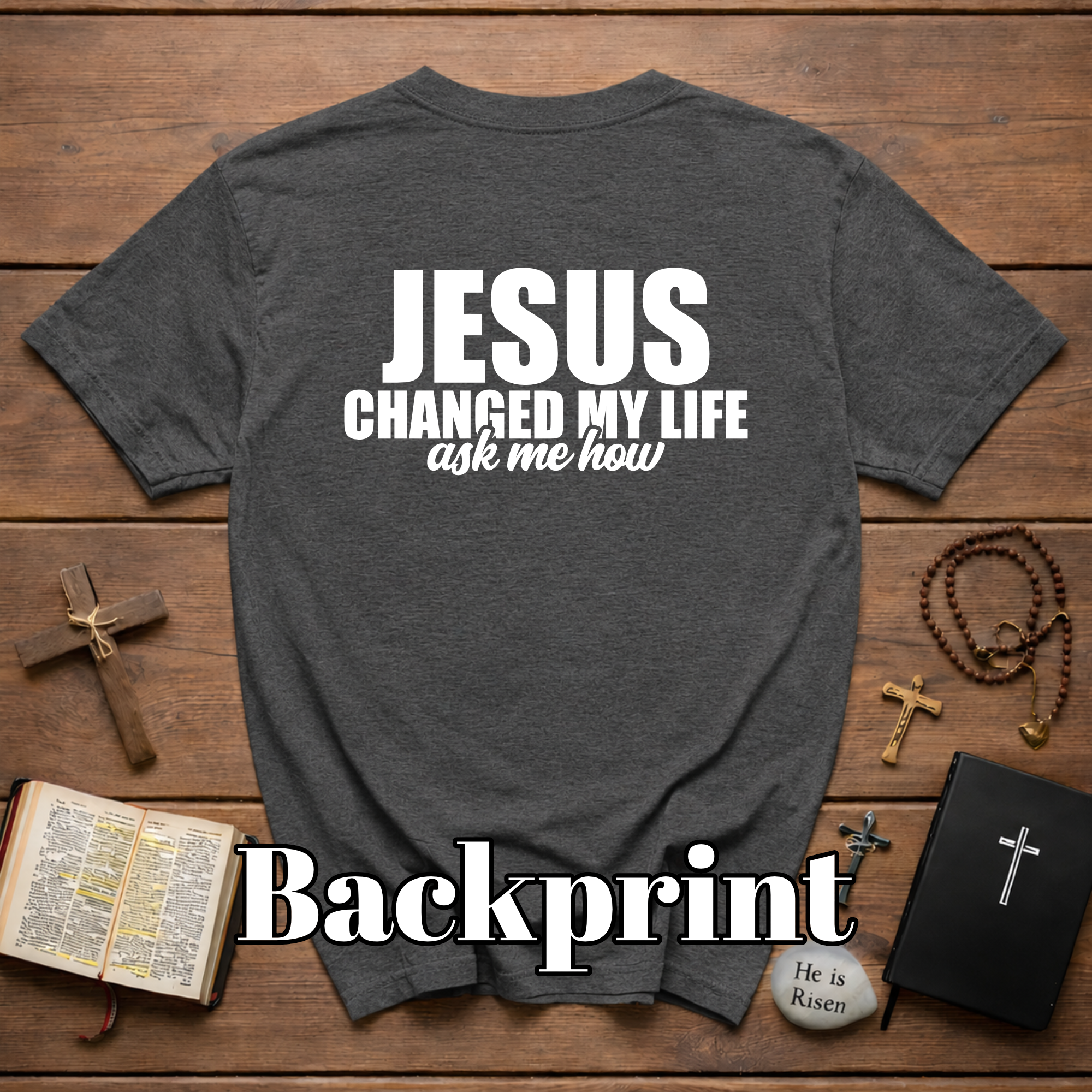 Jesus Changed My Life Ask Me How Christian Evangelism Faith Testimony Outreach T-Shirt
