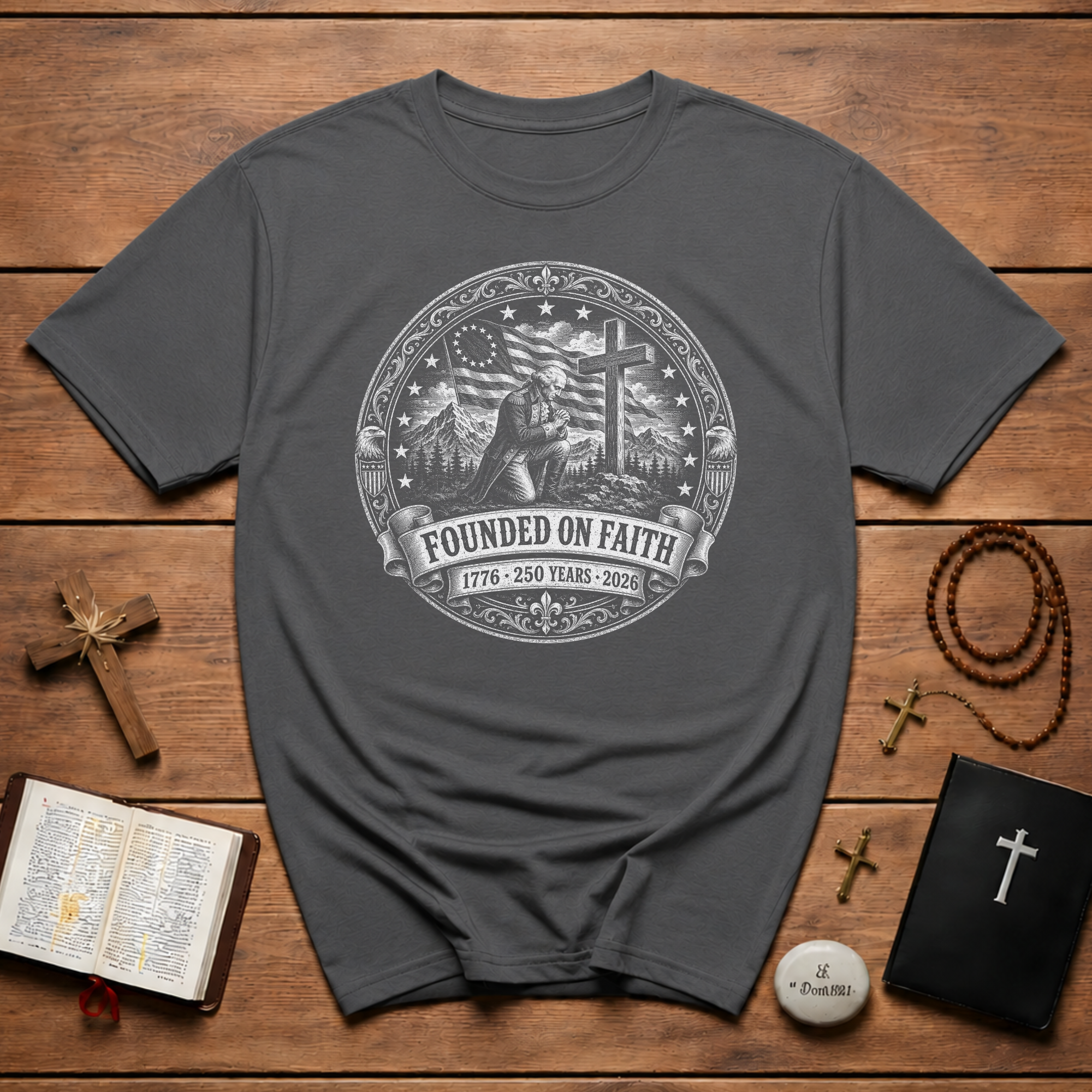 Founded On Faith 1776 250 Years 2026 Christian American Patriot Prayer Cross USA Flag