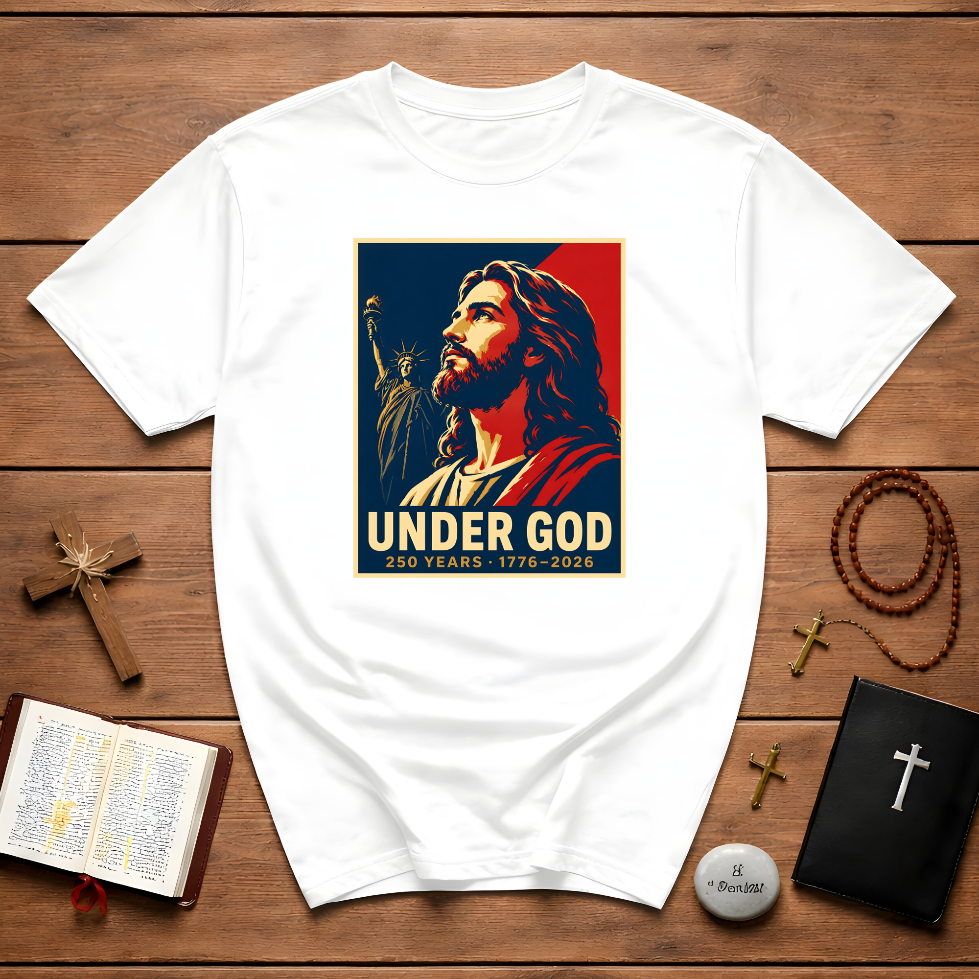 Under God 250 Years 1776 2026 Jesus Christ Patriotic Christian America Liberty T-Shirt