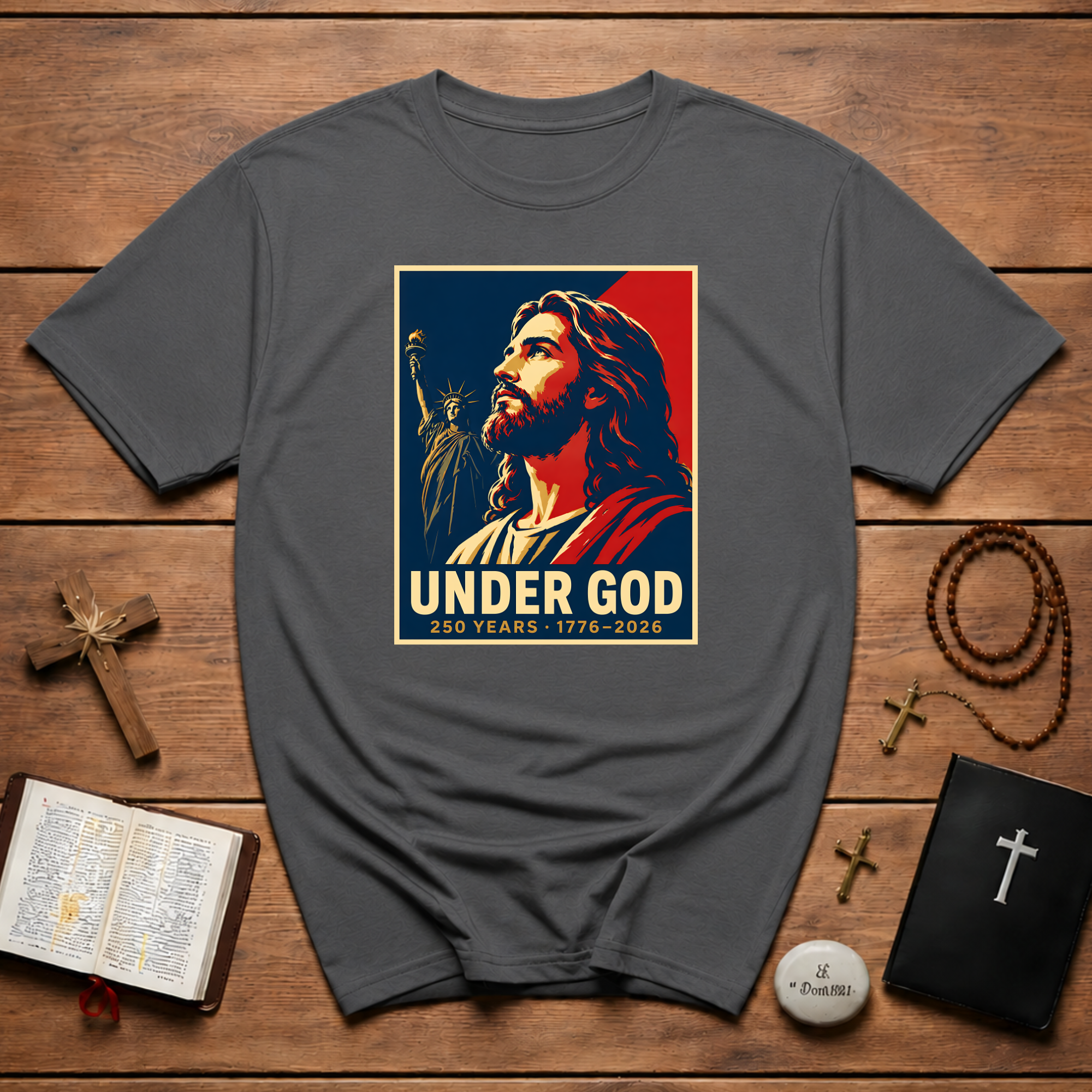 Under God 250 Years 1776 2026 Jesus Christ Patriotic Christian America Liberty T-Shirt