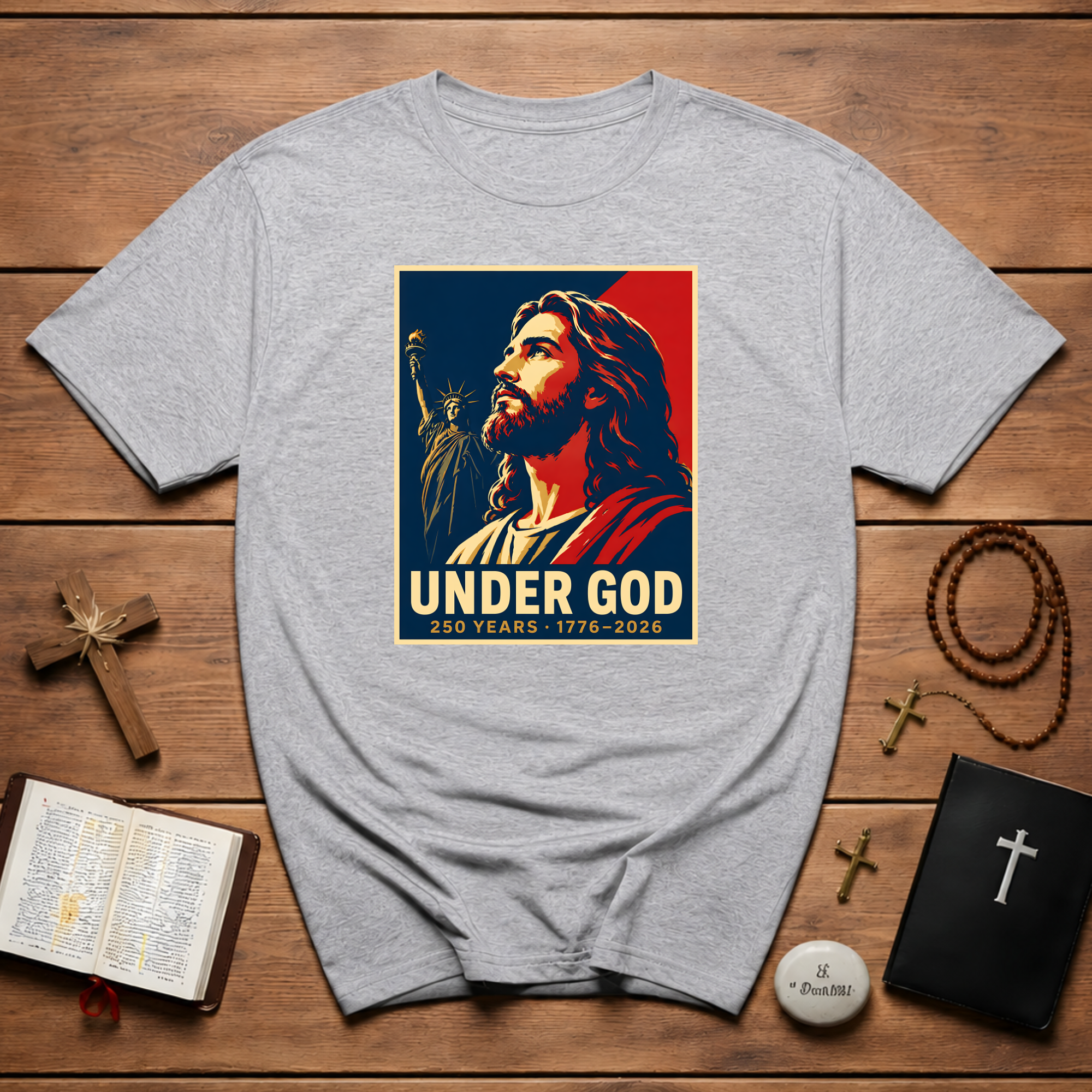 Under God 250 Years 1776 2026 Jesus Christ Patriotic Christian America Liberty T-Shirt