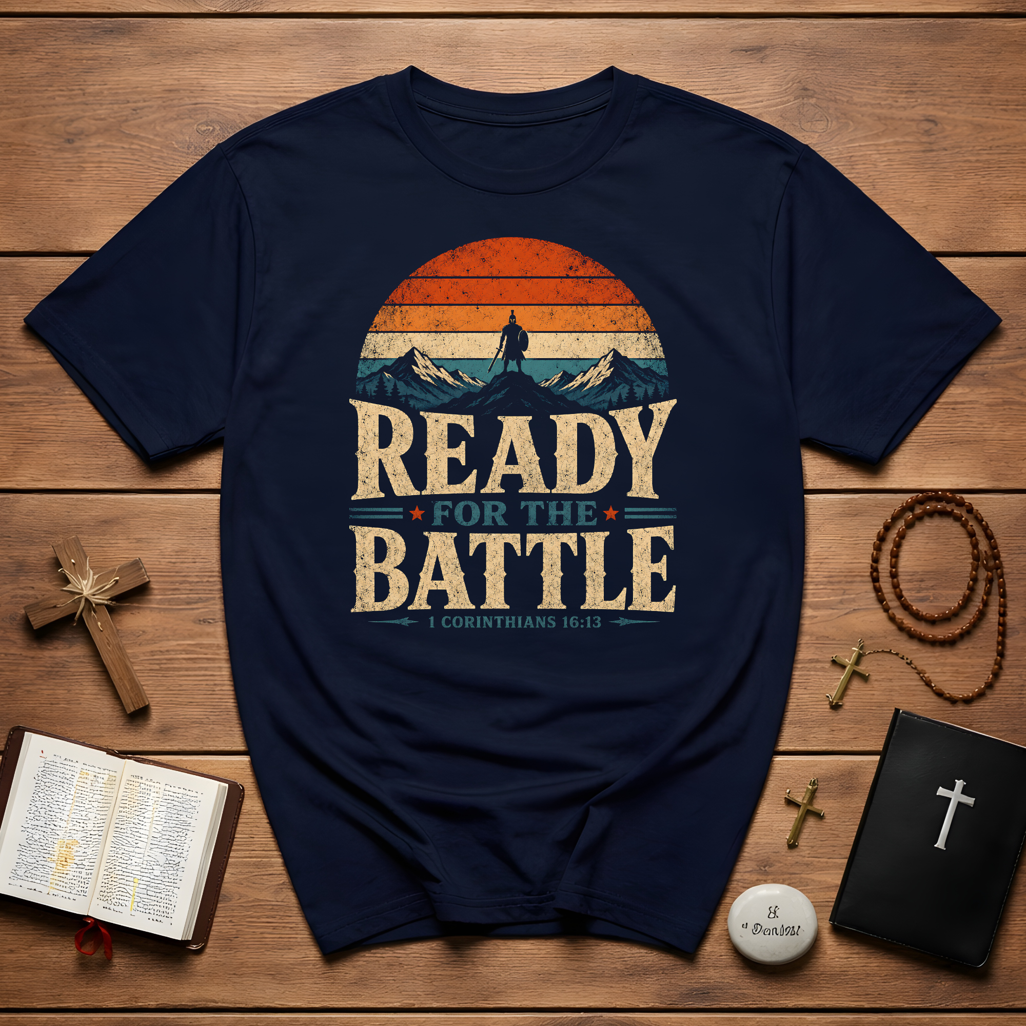 Ready For The Battle 1 Corinthians 16 13 Christian Warrior Mountain Sunset T-Shirt