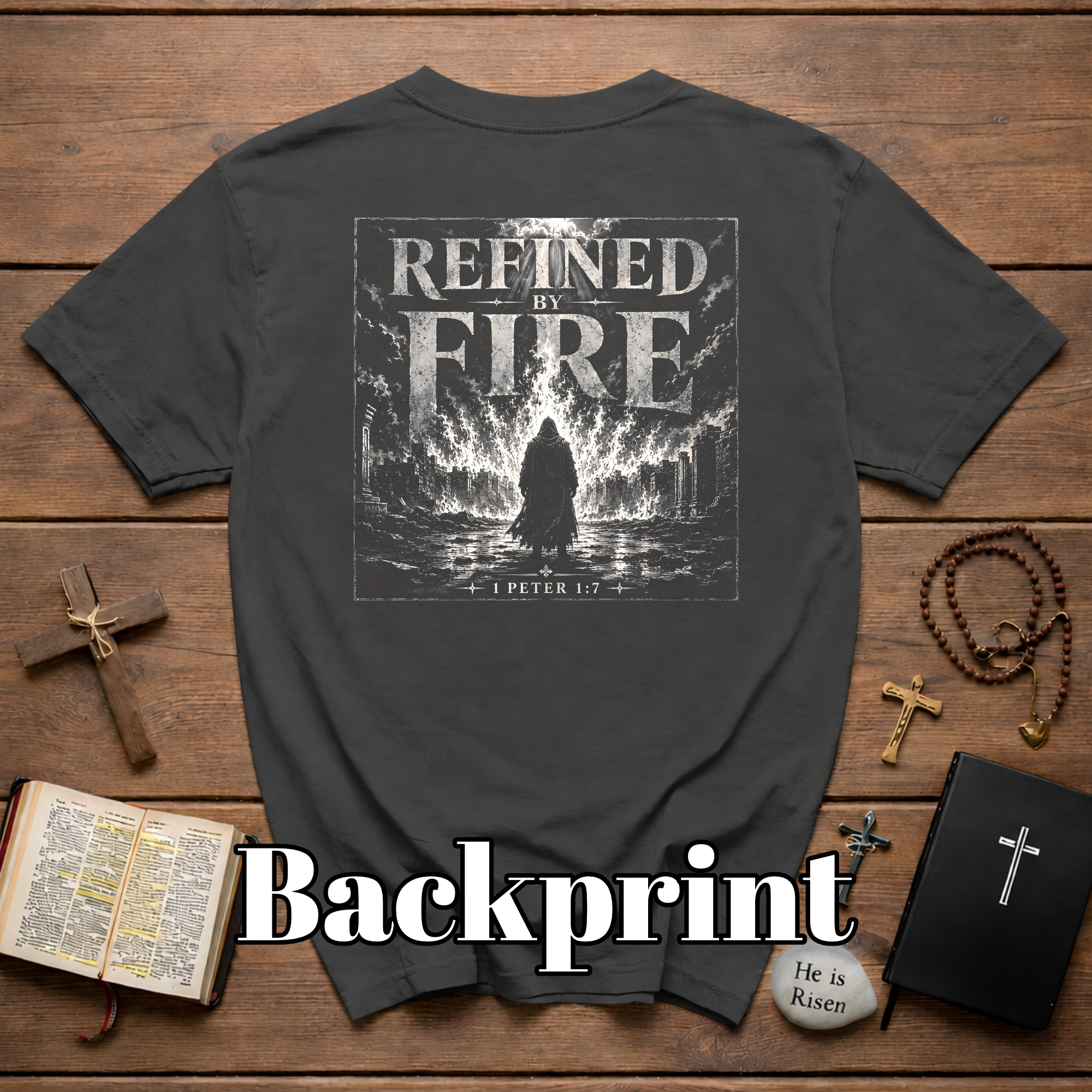 Refined By Fire 1 Peter 1 7 Christian Bible Verse Faith Through Trials Scripture Inspiration T-Shirt
