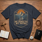 He Directs My Paths Proverbs 3 6 Christian Hiking Mountain Bible Verse Outdoor Faith Landscape T-Shirt