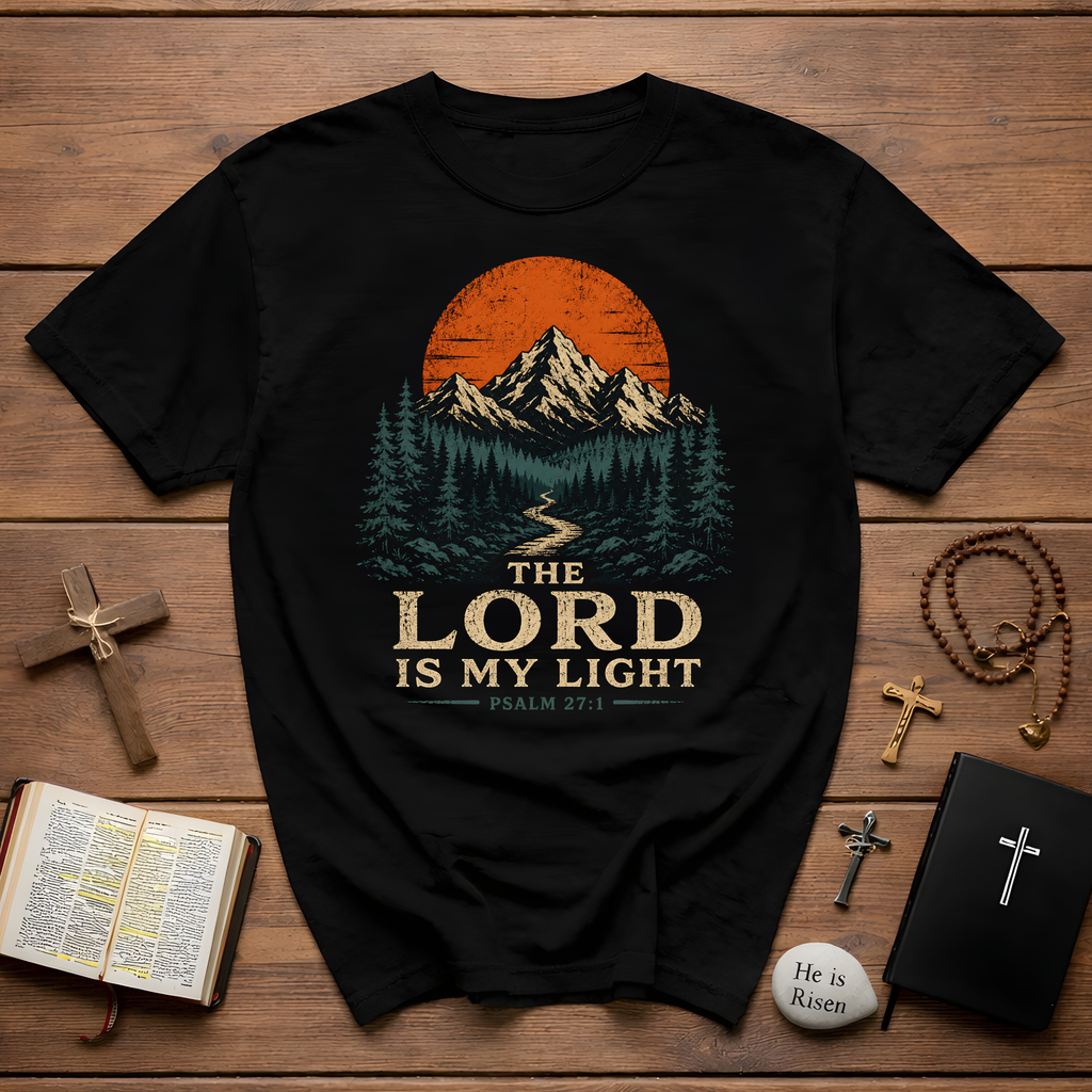 The Lord Is My Light Psalm 27 1 Christian Mountain Sunset Hiking Faith Landscape Artwork T-Shirt