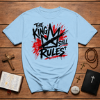 The King Still Rules Jesus Is King Bold Christian Graffiti Style Typography For Believers T-Shirt