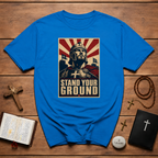 Stand Your Ground Christian Crusader Knight Warrior Faith Strength And Courage T-Shirt
