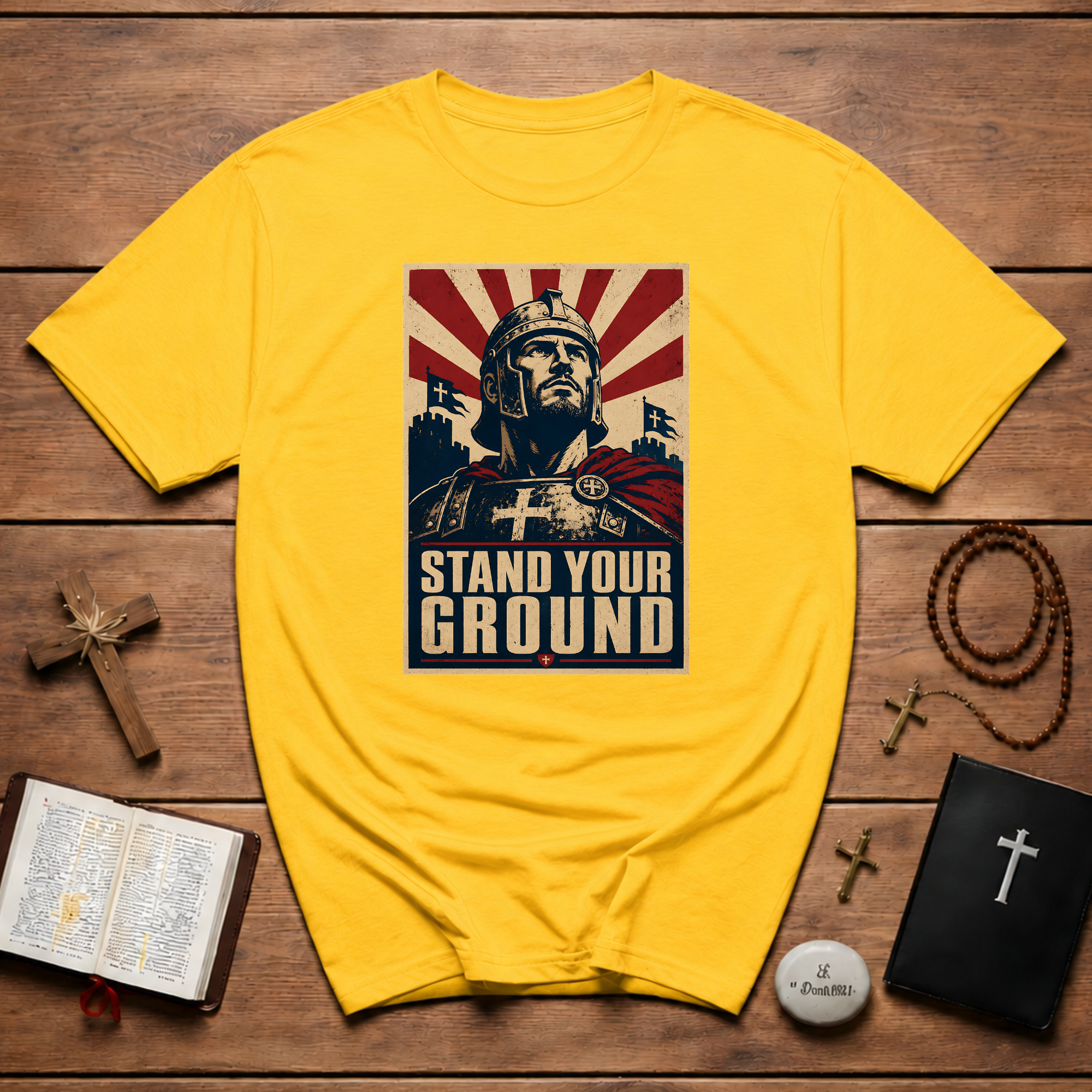 Stand Your Ground Christian Crusader Knight Warrior Faith Strength And Courage T-Shirt
