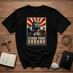 Stand Your Ground Christian Crusader Knight Warrior Faith Strength And Courage T-Shirt