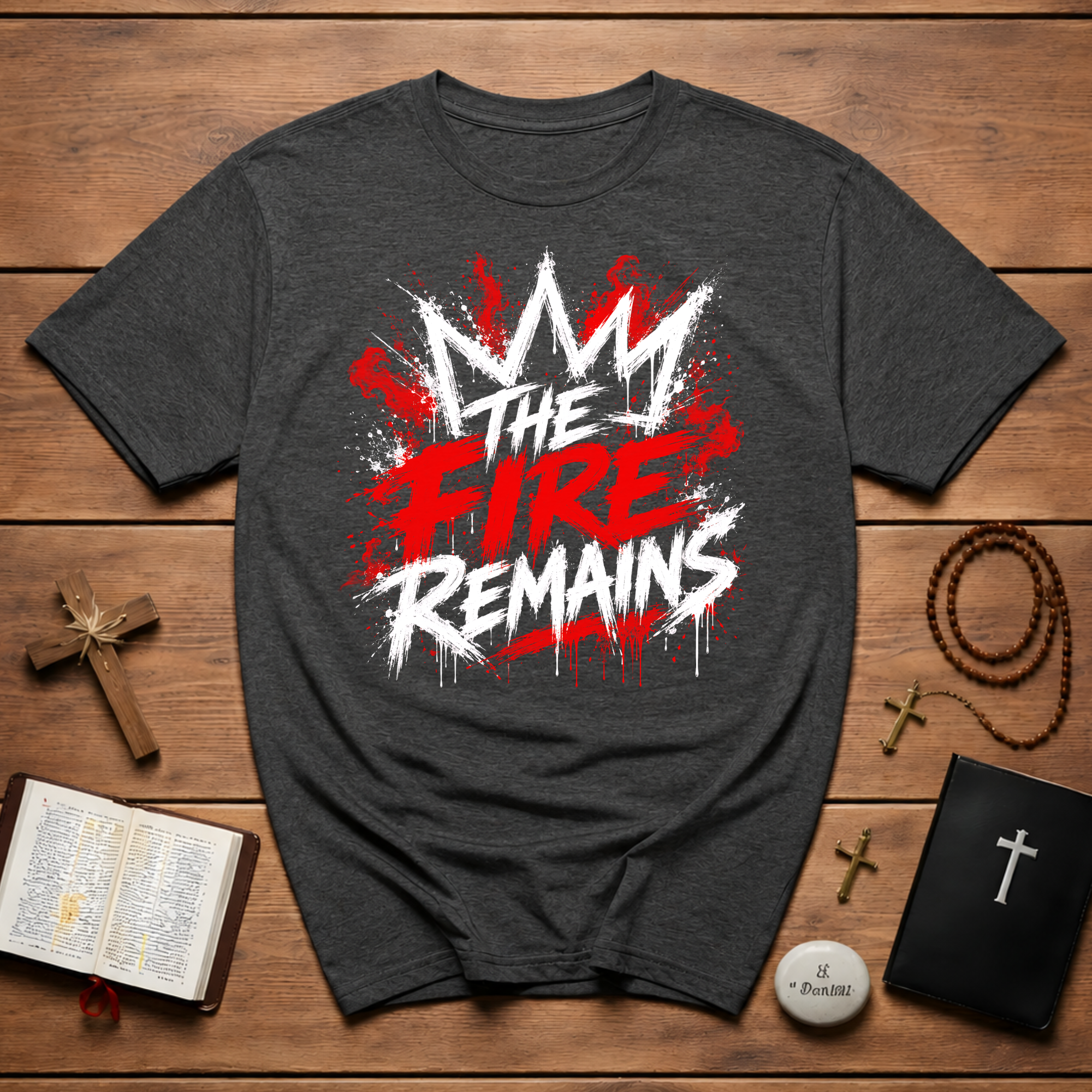 The Fire Remains Christian Revival Zechariah 4 6 Not By Might Not By Power T-Shirt