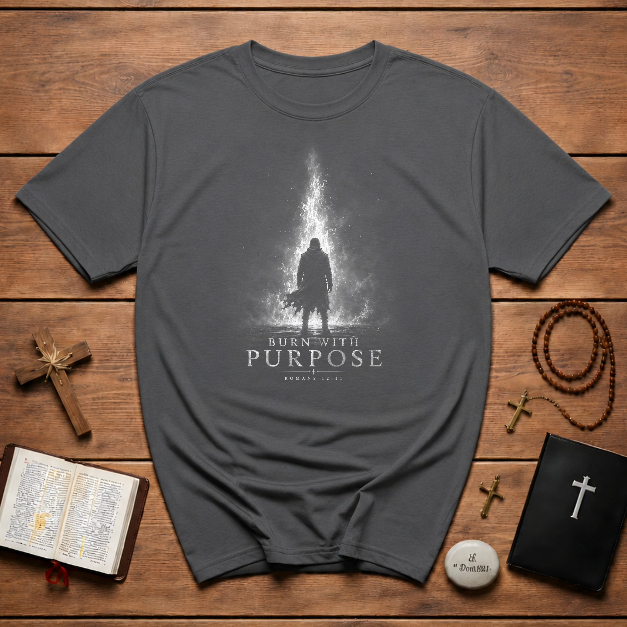 Burn With Purpose Romans 12 11 Christian Fire Scripture Verse Faith Motivation T-Shirt